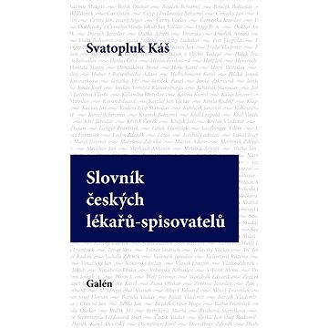 Slovník českých lékařů-spisovatelů (978-80-726-2669-4)