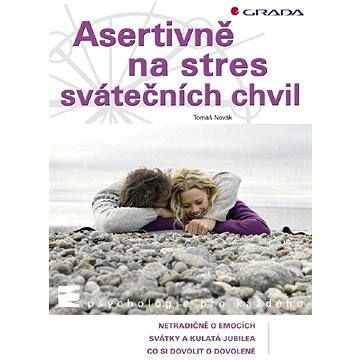 Asertivně na stres svátečních chvil (978-80-247-2102-6)