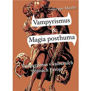 Vampyrismus a Magia posthuma (978-80-742-5177-1)