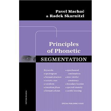Principles of Phonetic Segmentation (978-80-742-5032-3)