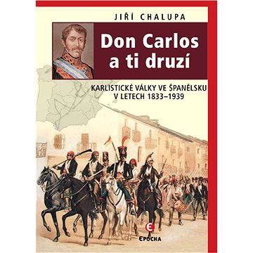 Don Carlos a ti druzí (978-80-870-2757-8)