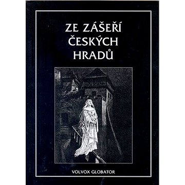 Ze zášeří českých hradů (978-80-720-7659-8)