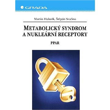 Metabolický syndrom a nukleární receptory (80-247-0824-8)