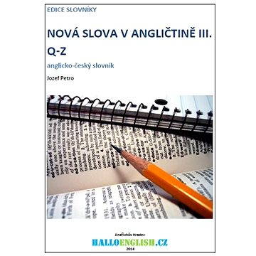 Nová slova v angličtině: anglicko-český slovník díl 3, Q-Z (978-80-879-5104-0)