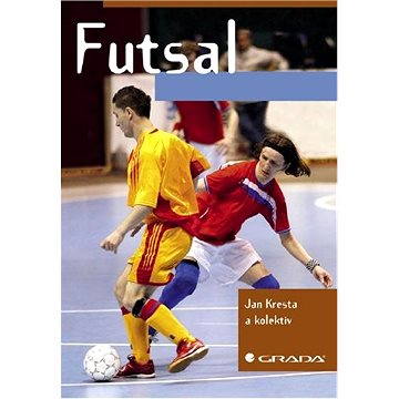 Futsal (978-80-247-2534-5)