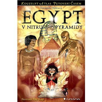 Egypt - V nitru pyramidy (978-80-247-4759-0)