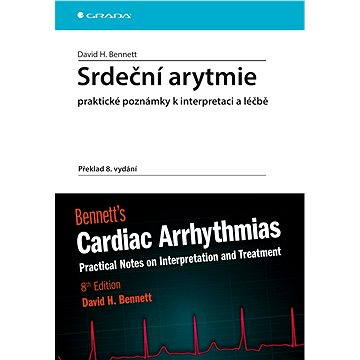 Srdeční arytmie praktické poznámky k interpretaci a léčbě (978-80-247-5134-4)