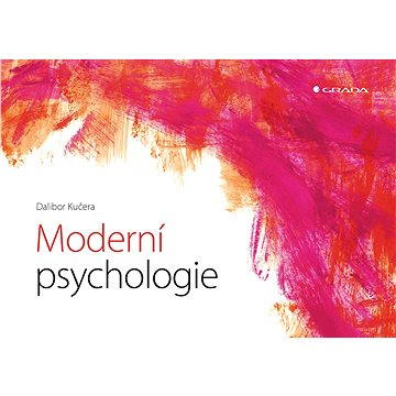 Moderní psychologie (978-80-247-4621-0)