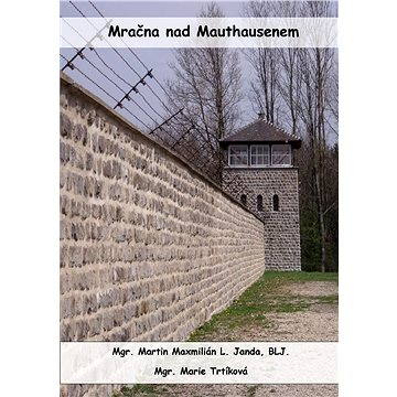Mračna na Mauthausenem (978-80-263-0733-4)