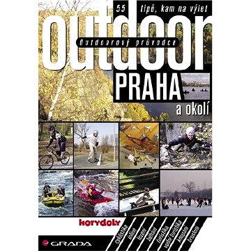 Outdoorový průvodce - Praha a okolí (978-80-247-2005-0)