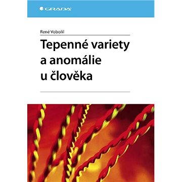 Tepenné variety a anomálie u člověka (978-80-247-2463-8)