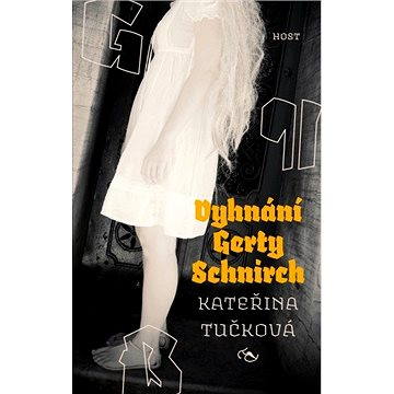 Vyhnání Gerty Schnirch (978-80-729-4315-9)