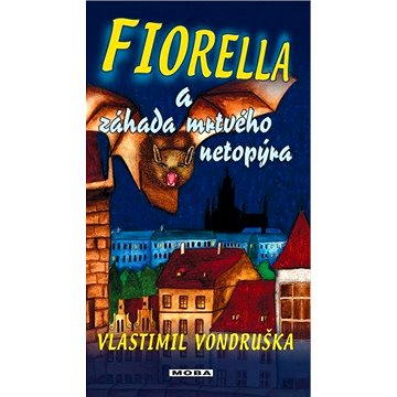 Fiorella a záhada mrtvého netopýra (978-80-243-5558-0)