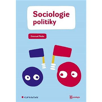 Sociologie politiky (978-80-247-2793-6)