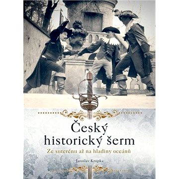 Český historický šerm (978-80-264-0322-7)
