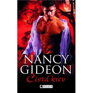 Nancy Gideon – Čistá krev (978-80-253-1876-8)
