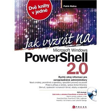Jak vyzrát na Microsoft Windows PowerShell 2.0 (978-80-251-2732-2)