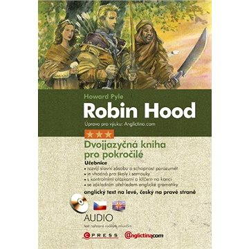 Robin Hood - Dvojjazyčná kniha pro pokročilé (978-80-266-0416-7)