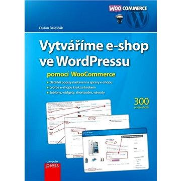 Vytváříme e-shop ve WordPressu pomocí WooCommerce (978-80-251-4153-3)