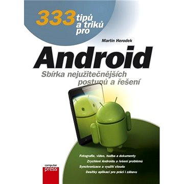 333 tipů a triků pro Android (978-80-251-4310-0)