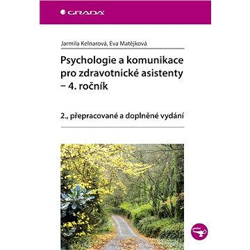 Psychologie a komunikace pro zdravotnické asistenty - 4. ročník (978-80-247-5203-7)