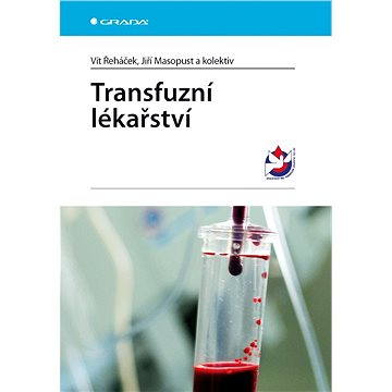 Transfuzní lékařství (978-80-247-4534-3)