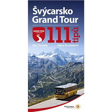 Švýcarsko Grand Tour (978-80-260-7920-0)