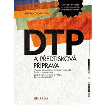 DTP a předtisková příprava (978-80-251-1881-8)
