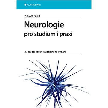 Neurologie pro studium i praxi (978-80-247-5247-1)