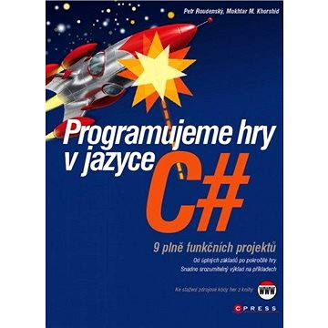 Programujeme hry v jazyce C# (978-80-251-3355-2)