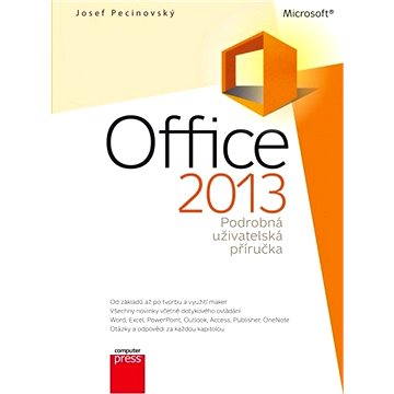 Microsoft Office 2013 Podrobná uživatelská příručka (978-80-251-4102-1)