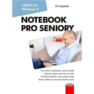 Notebook pro seniory: Vydání pro Windows 8 (978-80-251-3827-4)