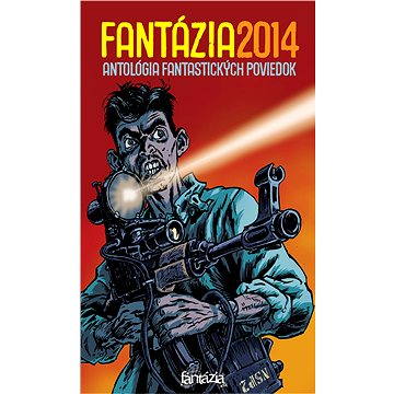 Fantázia 2014: antológia fantastických poviedok (978-80-971-5112-6)