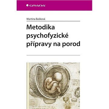 Metodika psychofyzické přípravy na porod (978-80-247-5361-4)
