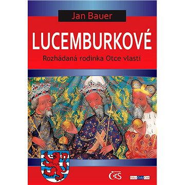 Lucemburkové (978-80-747-5128-8)