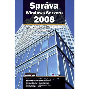 Správa Windows Serveru 2008 (978-80-247-2124-8)