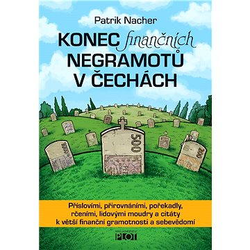 Konec finančních negramotů v Čechách (978-80-7428-268-3)