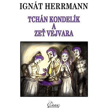 Tchán Kondelík a zeť Vejvara (978-80-879-5958-9)