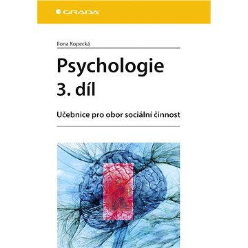 Psychologie 3. díl (978-80-247-3877-2)