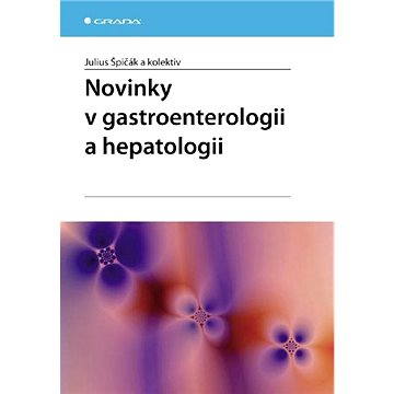 Novinky v gastroenterologii a hepatologii (978-80-247-1783-8)