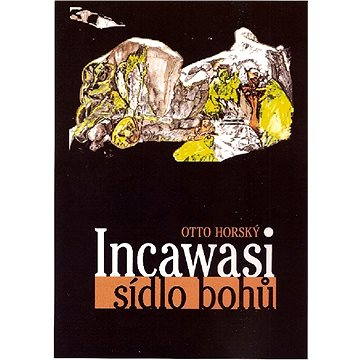 Incawasi - sídlo bohů (978-80-877-4942-5)