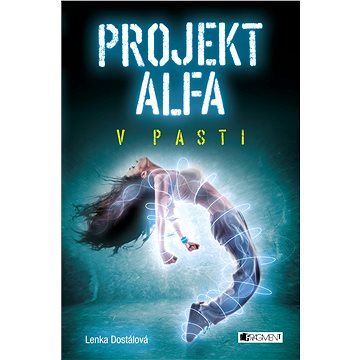 Projekt Alfa - V pasti (978-80-253-2765-4)