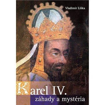Karel IV. - záhady a mysteria (978-80-750-5370-1)