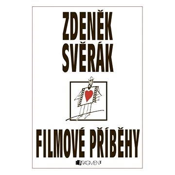 Zdeněk Svěrák – FILMOVÉ PŘÍBĚHY (978-80-253-2465-3)