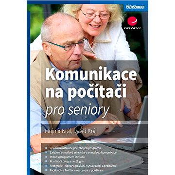 Komunikace na počítači pro seniory (978-80-247-5812-1)