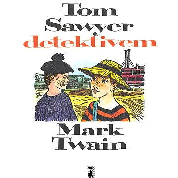 Tom Sawyer detektivem (978-80-748-7196-2)