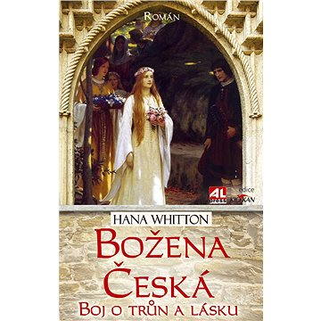Božena česká - boj o trůn a lásku (978-80-754-3250-6)