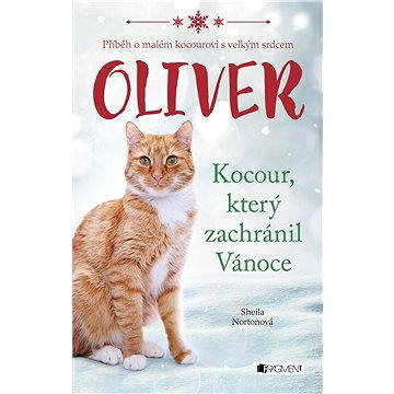 Oliver - kocour, který zachránil Vánoce (978-80-253-2990-0)