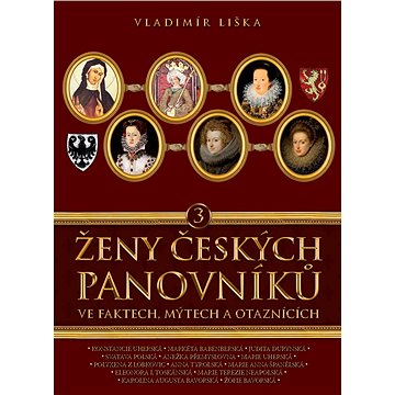 Ženy českých panovníků 3 (978-80-750-5659-7)
