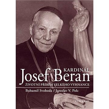 Kardinál Josef Beran (978-80-702-1937-9)